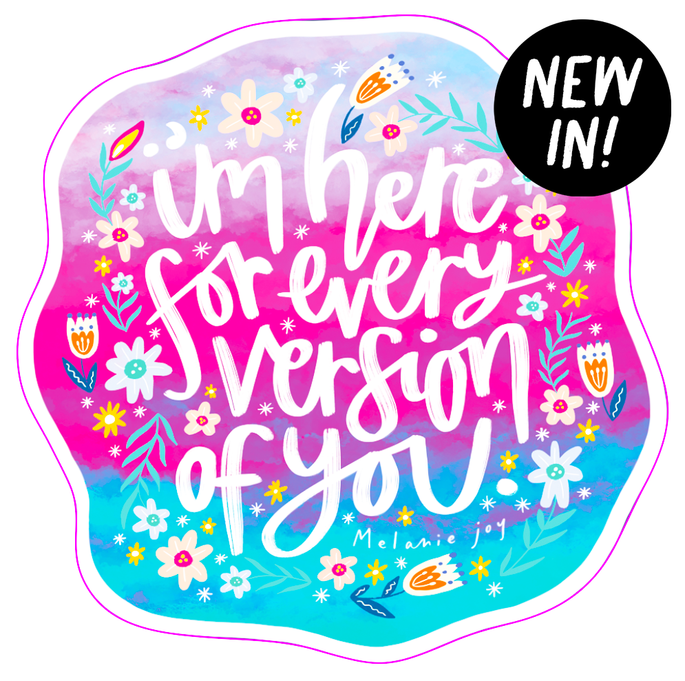 Every Version Of You Sticker