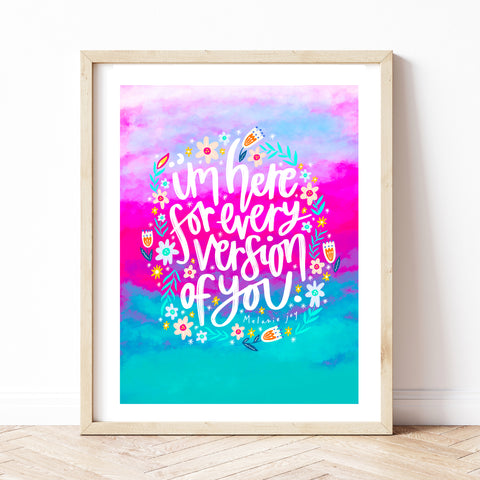 Every Version of You Art Print