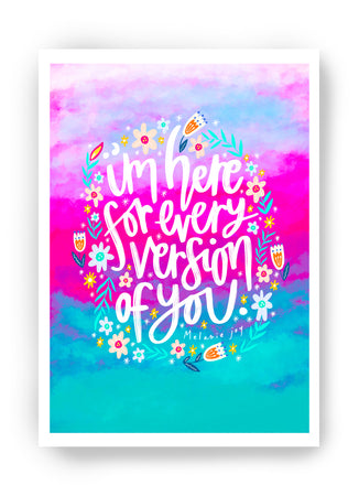 Every Version of You Art Print