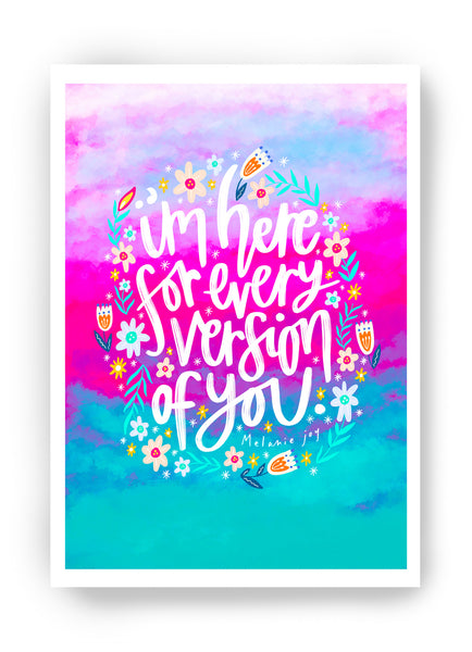 Every Version of You Art Print