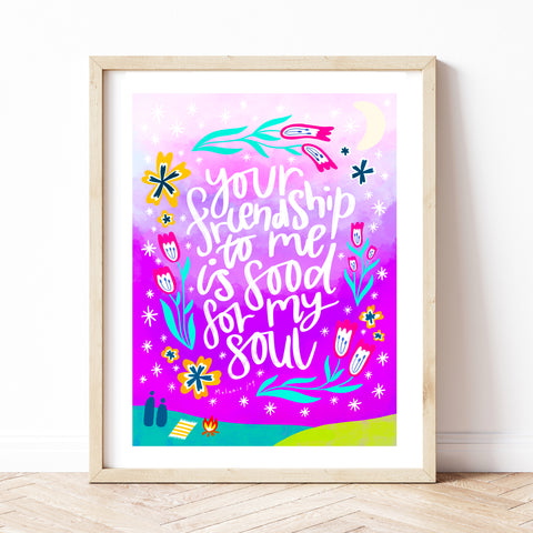 Food for the Soul Friendship Art Print